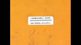 TheDecember Drive - HandsLikeGunsAndCrashingSounds [Full Album]