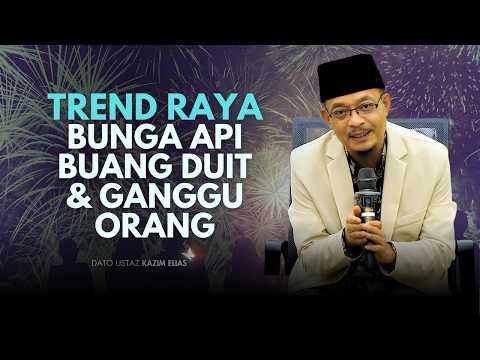 DATO USTAZ KAZIM ELIAS - TREND RAYA VS TUNTUTAN AGAMA