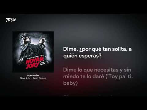 Aprovecha - Nova & Jory, Daddy Yankee [Letra / Lyrics]