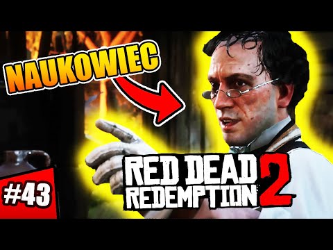 KRADNIEMY BIMBER DLA SZALONEGO NAUKOWCA | Red Dead Redemption 2 [#43] | BLADII