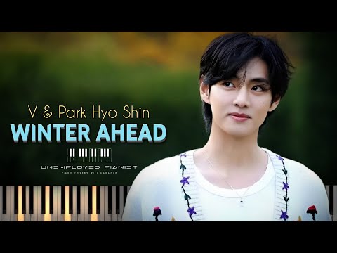 Winter Ahead - V & Park Hyo Shin [Piano cover and Karaoke]