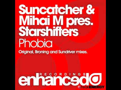 Suncatcher & Mihai M Pres Star Phobia (Original Mix) Phobia 2011