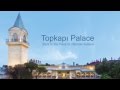 WOW Topkapi Palace Official Video