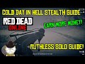 Red Dead Online How To Complete Cold Day In Hell 100% Stealth Earn Extra Money Ruthless Solo Guide