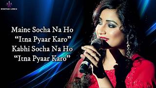 Itna Pyaar Karo (LYRICS) - The Body | Rishi K, Emraan H