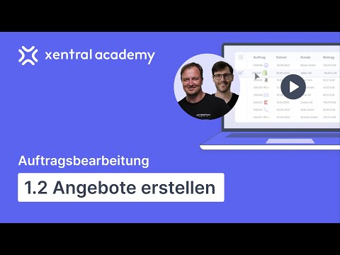 Angebote erstellen mit Xentral | so legst du neue Aufträge an | Tutorial #1.2