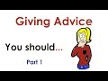 Giving Advice - You Should...  (easy English conversation practice) | Learn English - Mark Kulek ESL