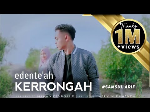 EDENTE'AH KERRONGAH | SAMSUL ARIF ~ MR MUSIC
