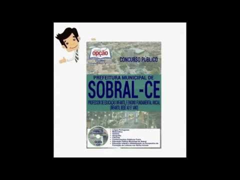 Apostila Concurso Sobral /CE 2016: Professor Educação Infantil e Ensino Fundamental