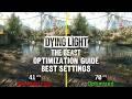 Dying Light The Beast OPTIMIZATION GUIDE Every Setting Tested Best Settings
