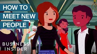 How To Meet New People (Even If You