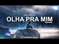 FUNDO MUSICAL OLHA PRA MIM Toque No Altar Trazendo A Arca Fundo Para Oração Fundoparaoração