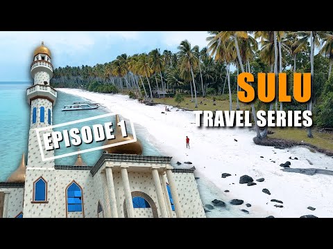 Exploring Sulu  - The Underrated Province of the Philippines | Travel Vlog