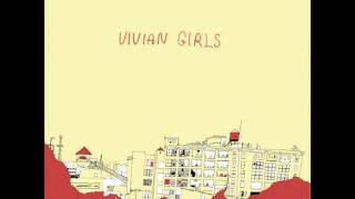 Vivian Girls - Vivian Girls (2008) - Full Album