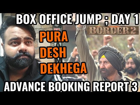 HUGE : BORDER 2 BOX OFFICE COLLECTION DAY 1 | ADVANCE BOOKING REPORT 3 | SUNNY DEOL |VARUN DHAWAN 