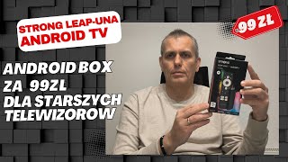 STRONG LEAP-UNA - Smart TV w starszym telewizorze za 99zł