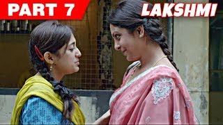 Lakshmi | Hindi Movie | Nagesh Kukunoor, Monali Thakur, Satish Kaushik | Part 7