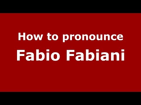 How to pronounce Fabio Fabiani (Italian/Italy)  - PronounceNames.com