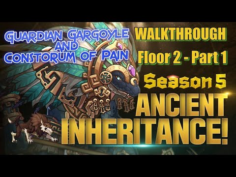 Ancient Inheritance Season 5 Floor 2 Part 1 Walkthrough with minibosses E7 Golem and Gargoyle