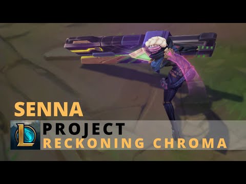PROJECT Senna Reckoning Chroma - League of Legends