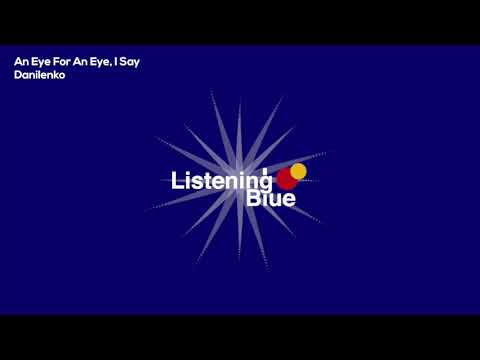 Danilenko - An Eye For An Eye, I Say