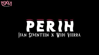 Download lagu PERIH - VIERRA COVER IFAN SEVENTEEN X WIDI VIERRA [REMAKE] mp3