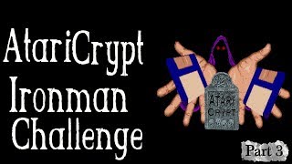 AtariCrypt Ironman Challenge Part 3