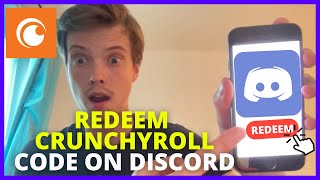 How To Redeem Crunchyroll Code On Discord