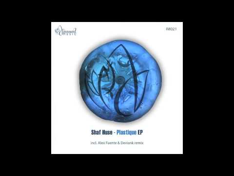 Shaf Huse - Plastique (Original Mix) [Innocent Music]