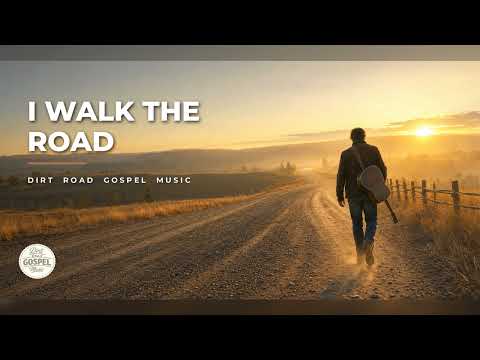I Walk the Road