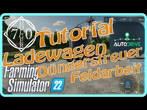 PC LS22 AutoDrive Tutorial "Feldarbeit, Düngerstreuer und Ladewagen"