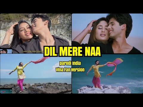 DIL MERE NA - FIDA - Vina Fan Parodi Version recreate - Kareena Kapoor Shahid Kapoor