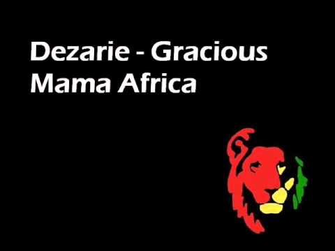 Dezarie - Gracious Mama Africa