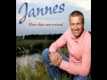 Jannes - Ga Dan (Van het album "Meer Dan 'n Vriend" uit 2008)