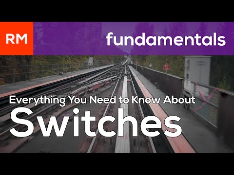 Everything You Need to Know About Switches