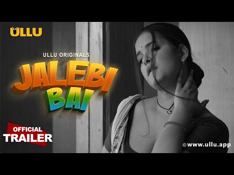 JALEBI BAI | Ullu Originals | Official Trailer