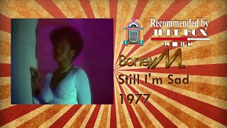 Boney M. Still I&#39;m sad 1977