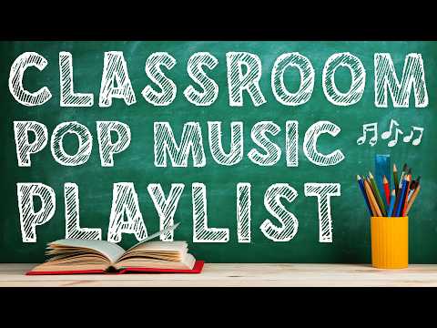 Clean Pop Music 2025 - Clean Pop Music for Classrooms - Clean Music Playlist