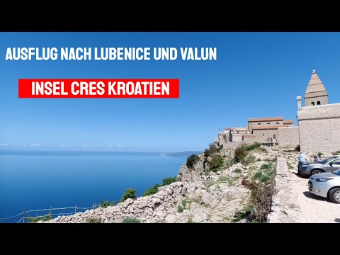 Kroatien 2021 Teil 6 Ausflug nach Lubenice und Valun auf der Insel Cres Urlaub in Kroatien