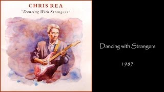 Chris Rea - Dancing With Strangers (1987 LP Album Medley)