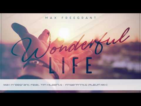 Max Freegrant feat. Tim Hilberts - Fingerprints [OUT NOW]