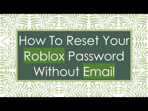 How To Reset Your Roblox Password Without Email