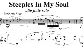Steeples In My Soul (alto flute solo), by David Bennett Thomas.