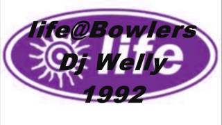 life@Bowlers  Dj Welly  1992
