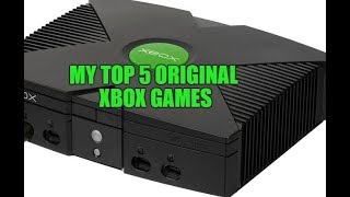 My Top 5 Original Xbox games