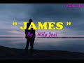 JAMES by BILLY JOEL (LYRICS)
