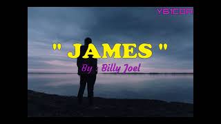 JAMES by BILLY JOEL (LYRICS)