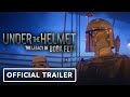 Under the Helmet: The Legacy of Boba Fett - Official Trailer (2021)