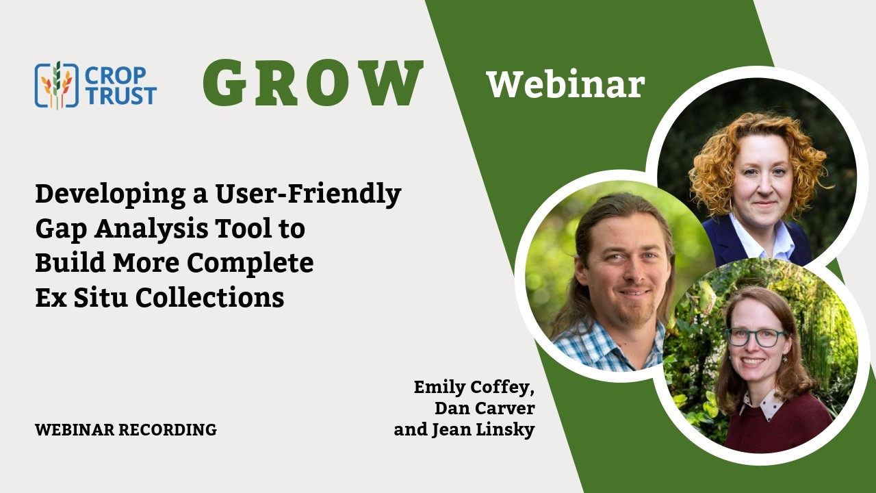 GROW Webinar: Developing a User Friendly Gap Analysis Tool for More Complete Ex Situ Collections