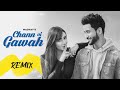 Chann Vi Gawah (Official Remix) | Madhav Mahajan | Angela | Navjit Buttar | Latest Punjabi Song 2019